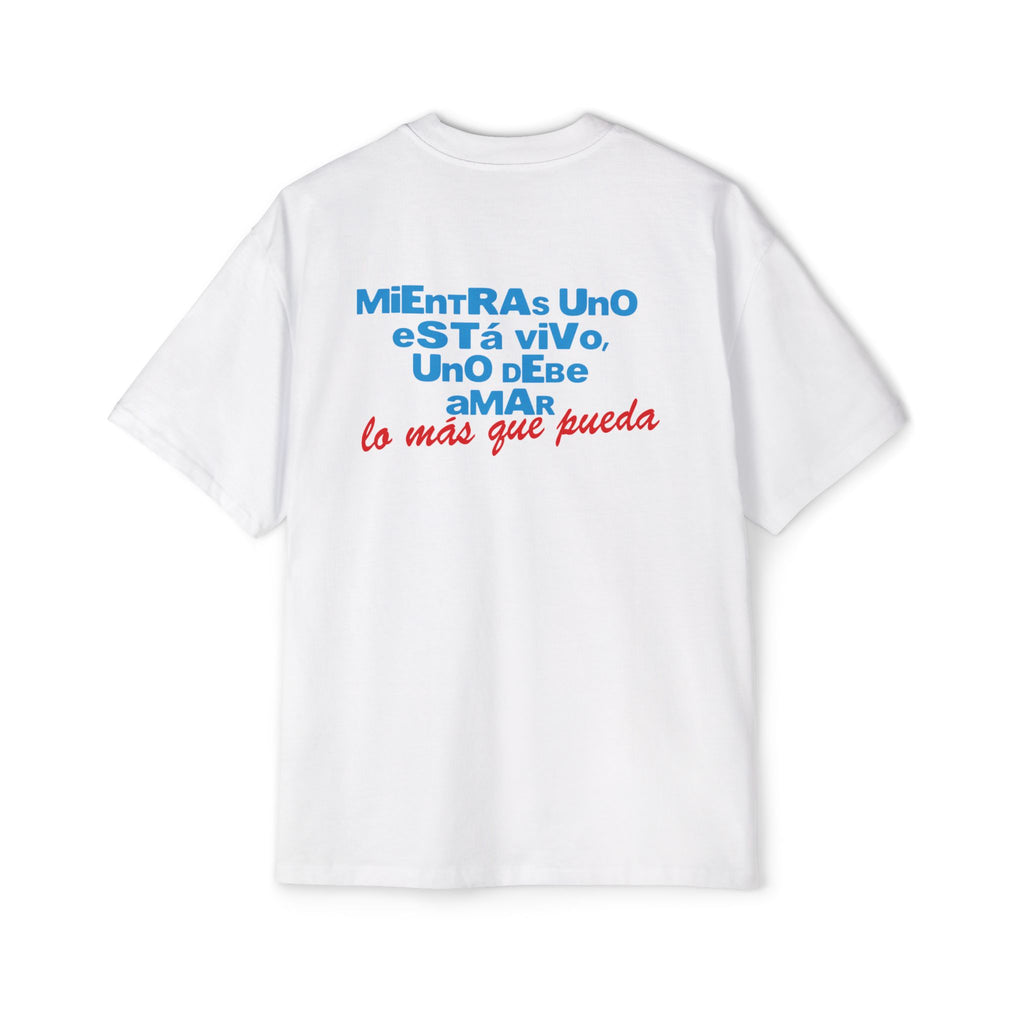 Mientras uno está vivo - Men's Heavy Oversized Tee
