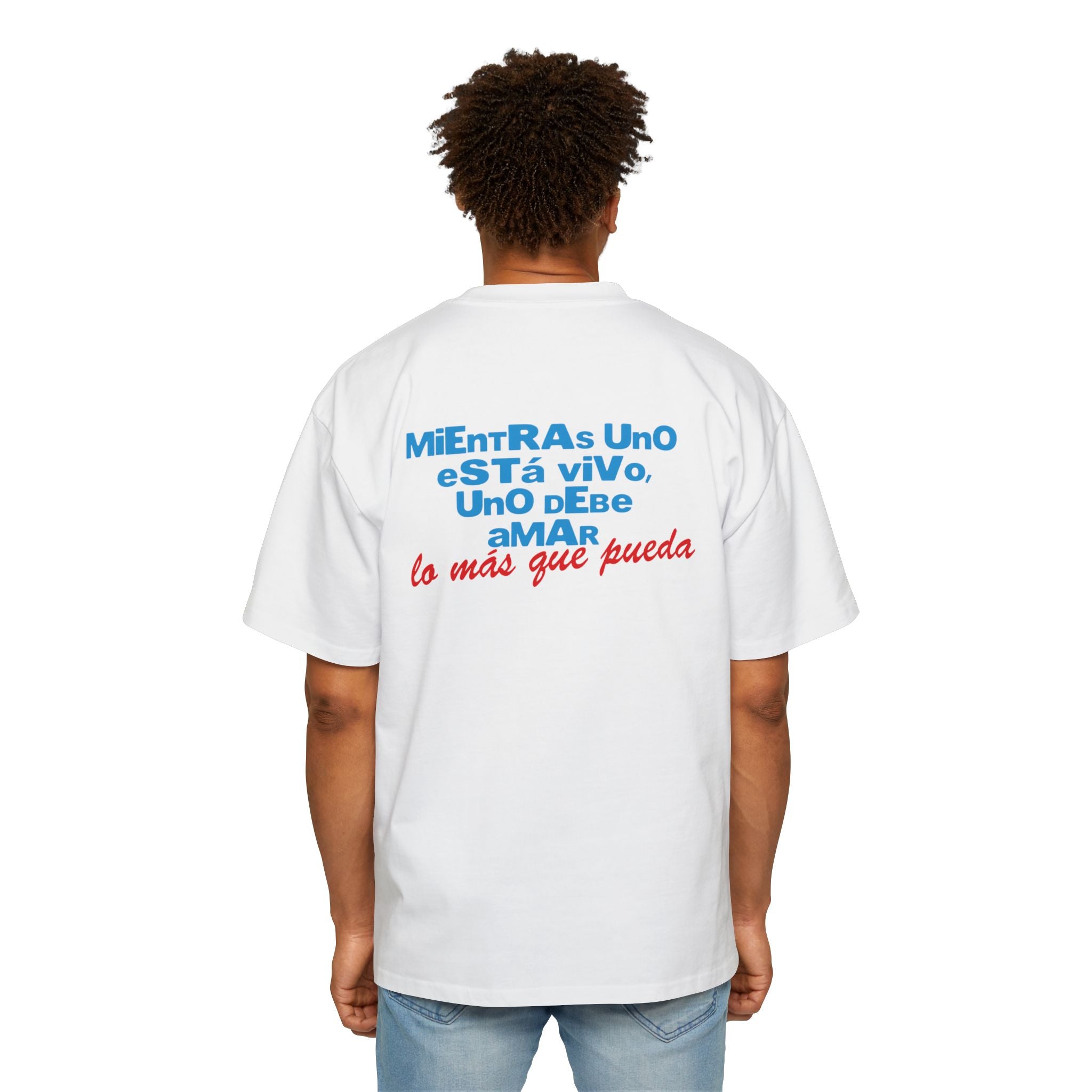 Mientras uno está vivo - Men's Heavy Oversized Tee