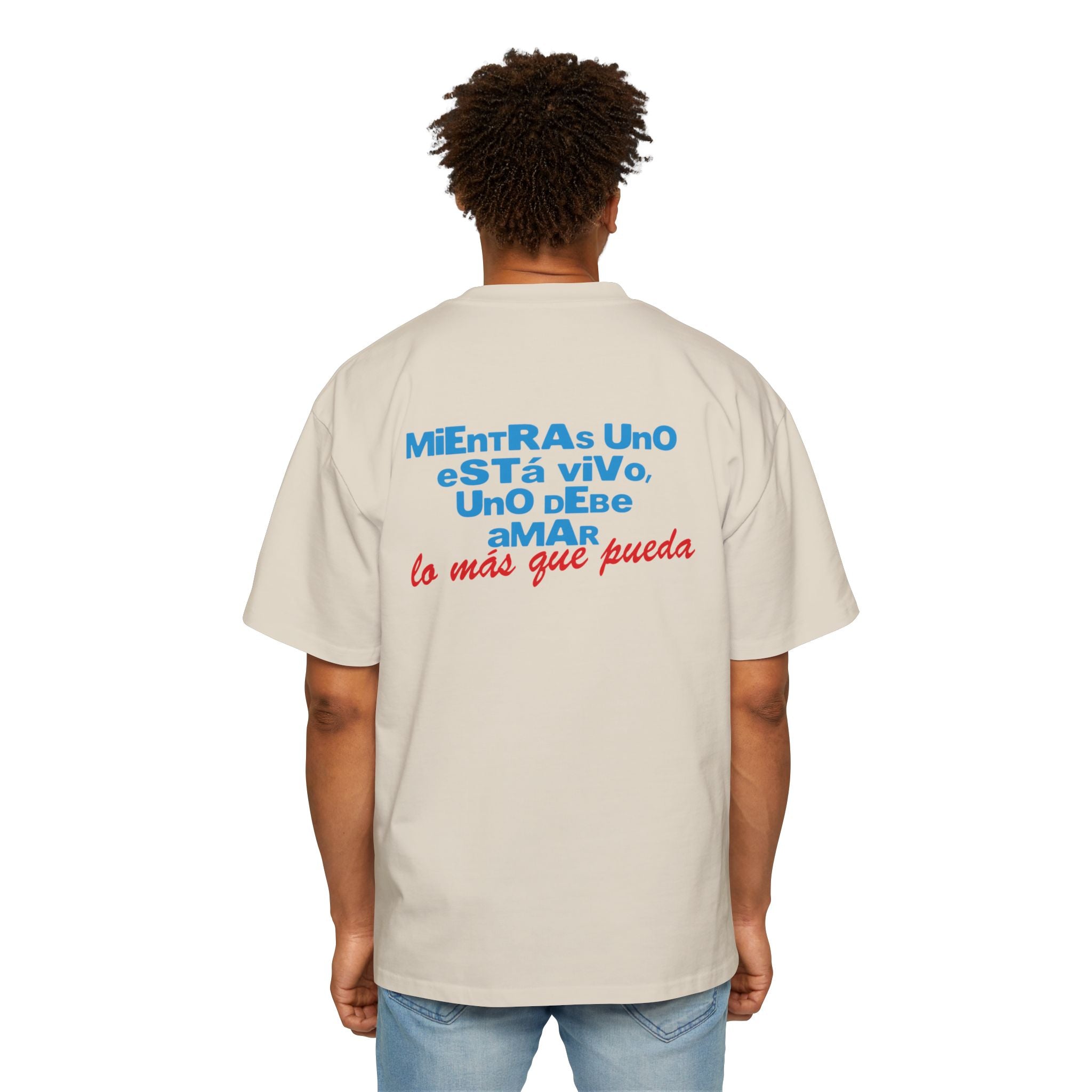 Mientras uno está vivo - Men's Heavy Oversized Tee