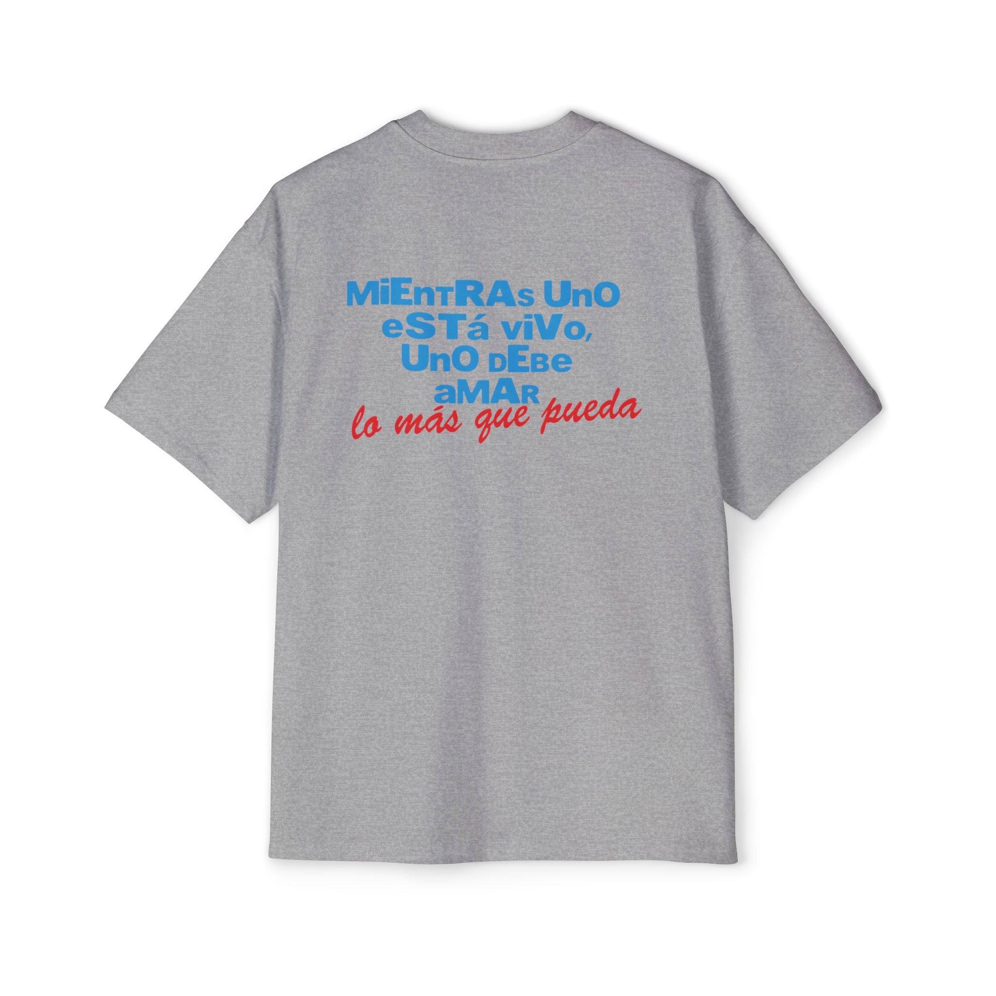 Mientras uno está vivo - Men's Heavy Oversized Tee