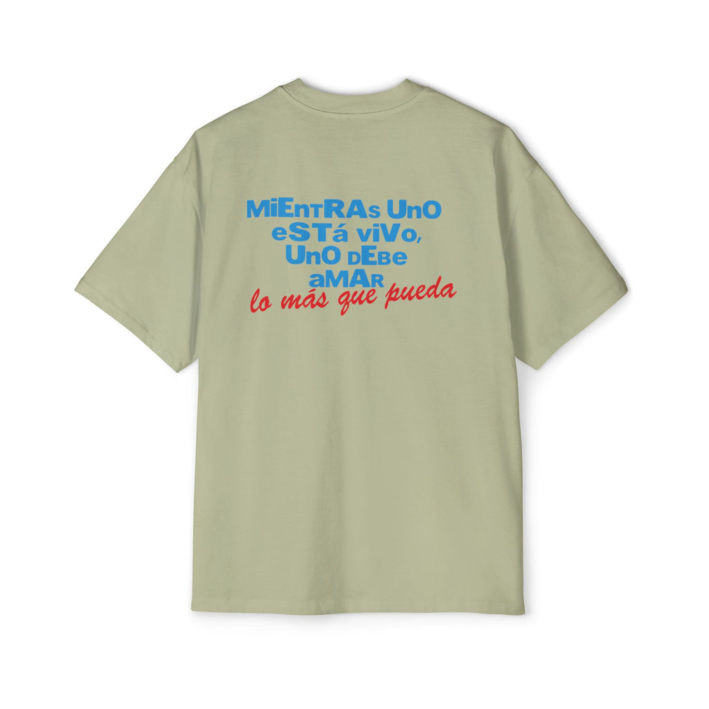 Mientras uno está vivo - Men's Heavy Oversized Tee